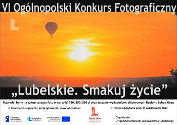  VI Ogólnopolski Konkurs Fotograficzny „Lubelskie. Smakuj życie”