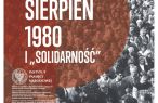 Wystawa „Przełom. Sierpień 1980 i Solidarność”