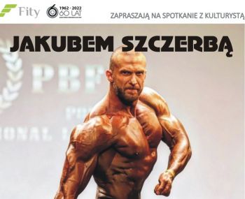 Spotkanie z Jakubem Szczerbą - kulturystą z Radzynia Podlaskiego