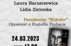  Promocja książki Laury Barszczewicz i Lidii Zielonki o Rudolfie Probście
